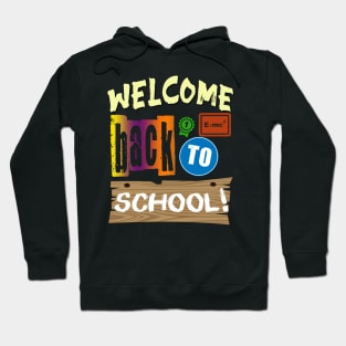 Welcome Back To School! Hoodie